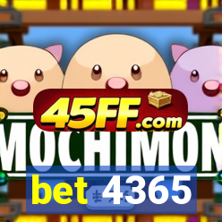 bet 4365